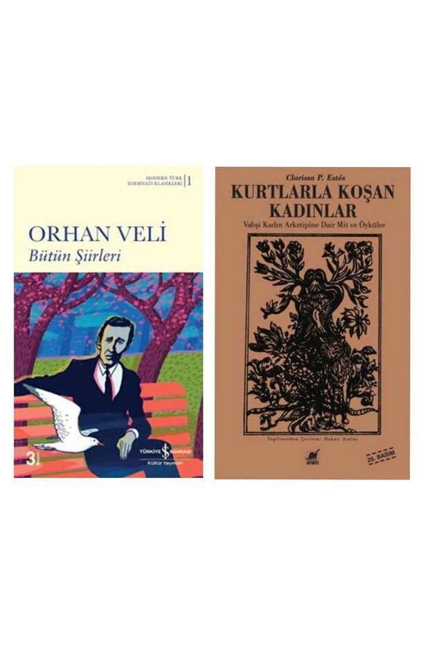 Bütün Şiirleri - Orhan Veli Kanık - Kurtlarla Koşan Kadınlar - Clarissa Pinkola Estes