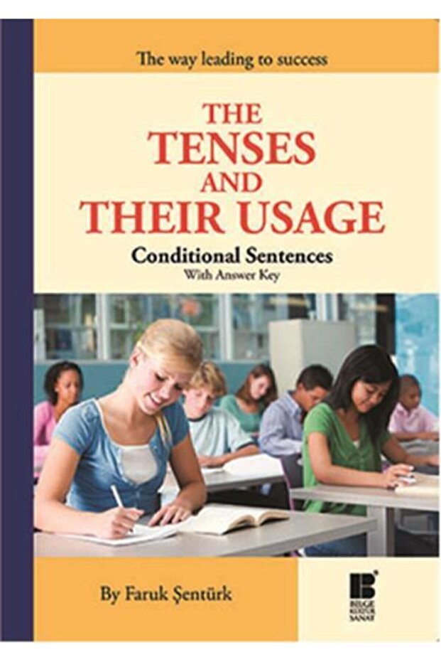 The Tenses and Their Usage Faruk Şentürk