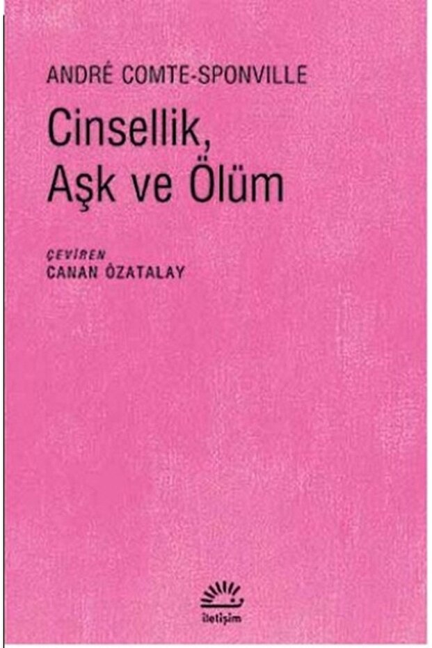 Cinsellik, Aşk Ve Ölüm