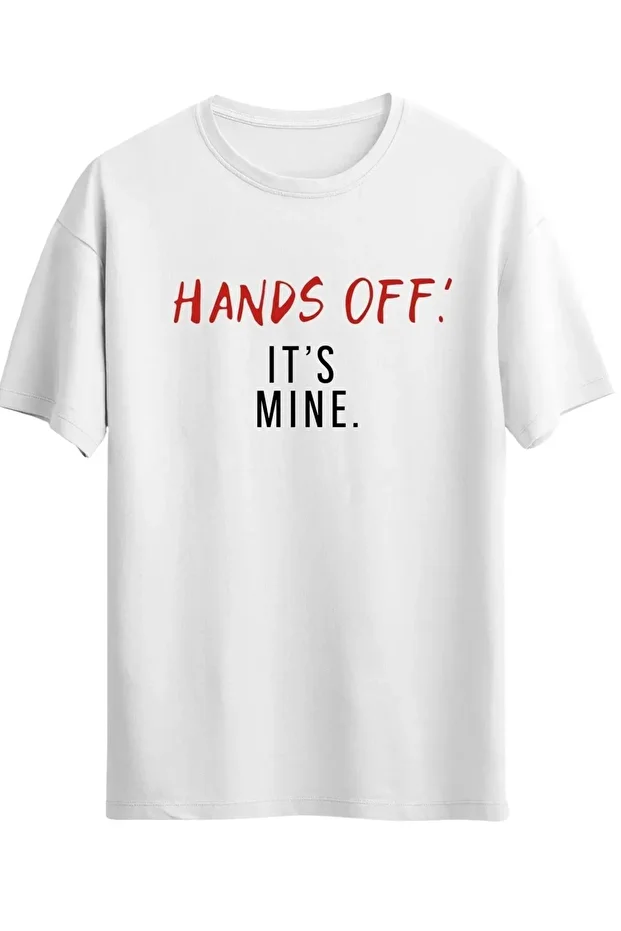 Hands Off It's Mine Unisex  T-shirt %100 Pamuk - 2