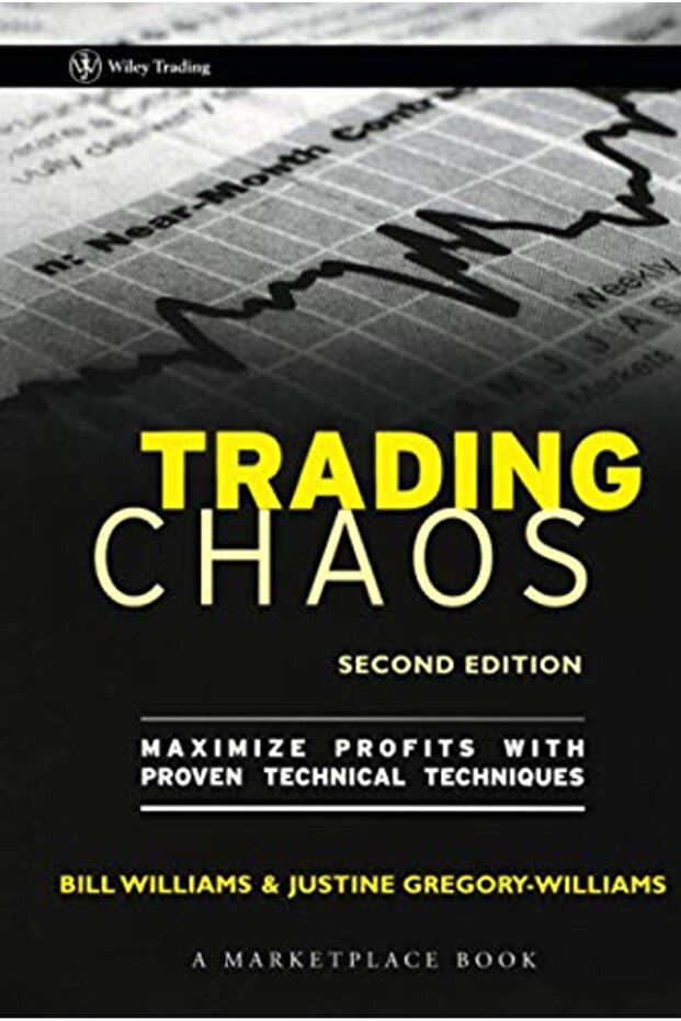 Trading Chaos Maximize Profits With Proven Technical Techniques