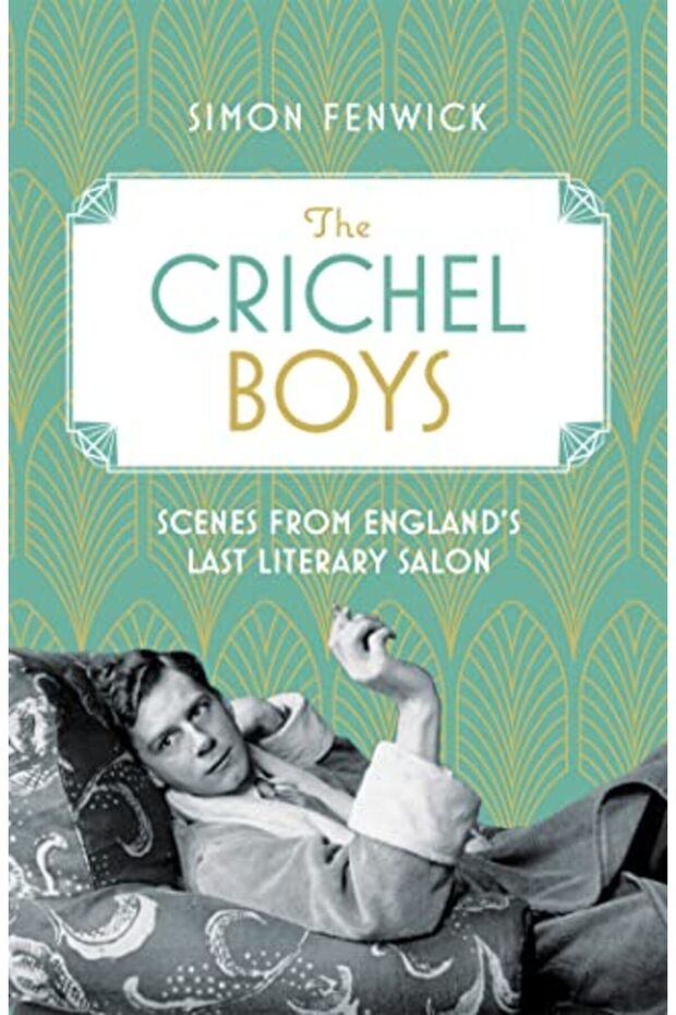 The Crichel Boys Scenes From Englands Last Literary Salon