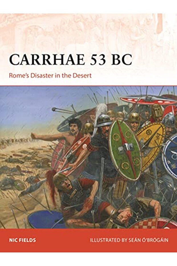 Carrhae 53 Bc Romes Disaster In The Desert