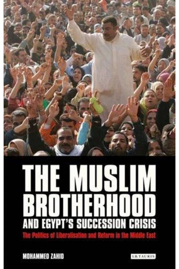 The Muslim Brotherhood And Egypts Succession Crisis