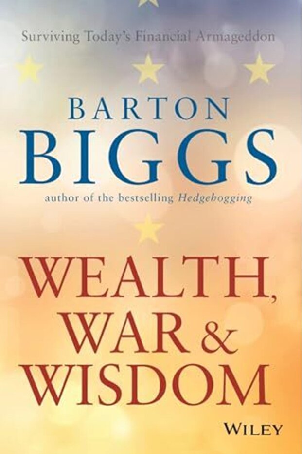 Wealth War And Wisdom