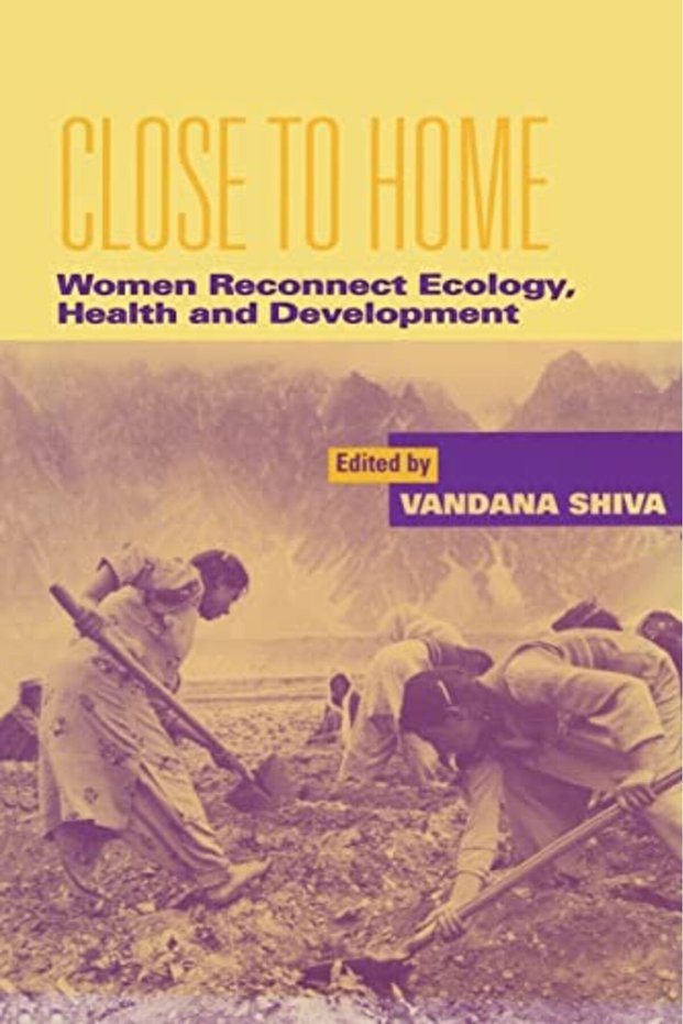 Close To Home Women Reconnect Ecology Health And Development