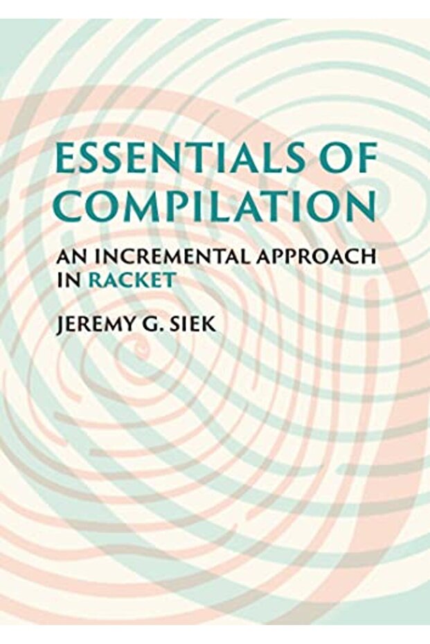 Essentials Of Compilation - 1