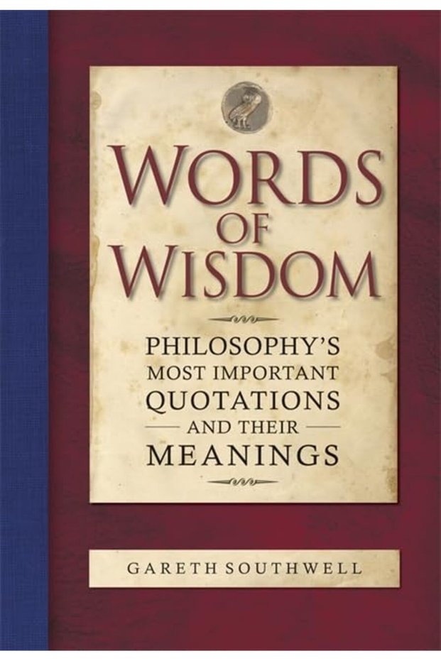 Words Of Wisdom Inspiring Insights Of The Great Philosophers