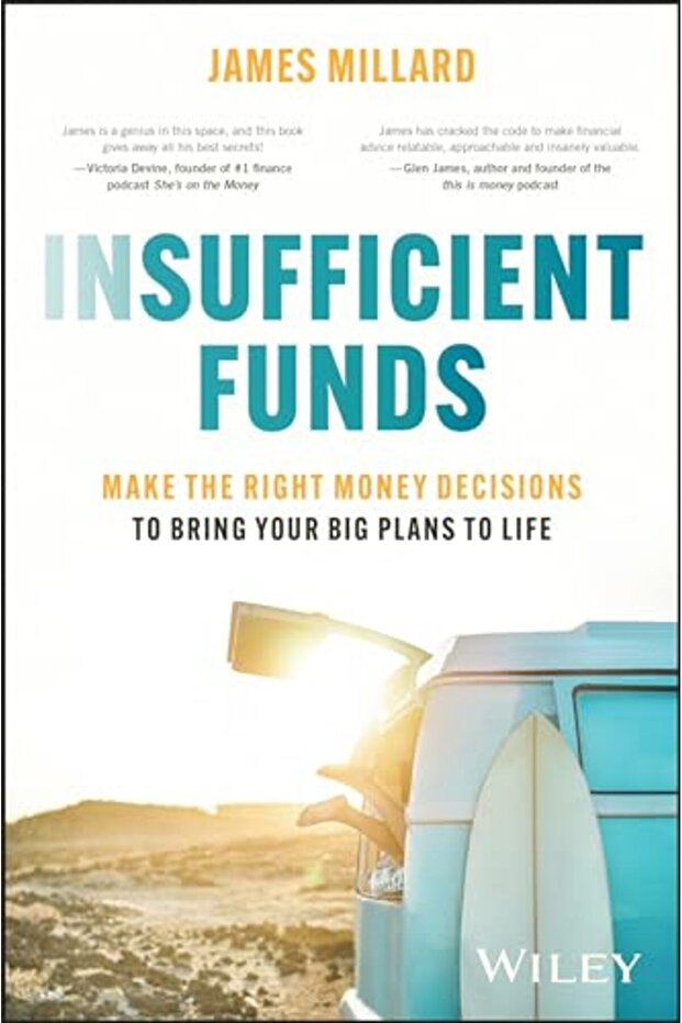 Insufficient Funds Make The Right Money Decisions To Bring Your Big Plans To Life