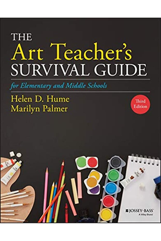 The Art Teachers Survival Guide For Elementary And Middle Schools