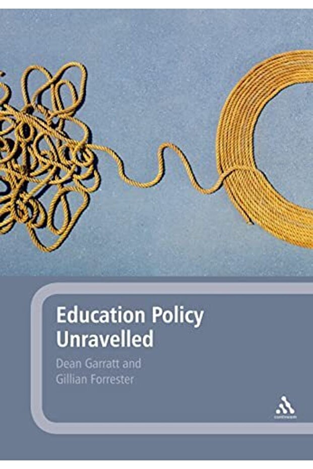 Education Policy Unravelled