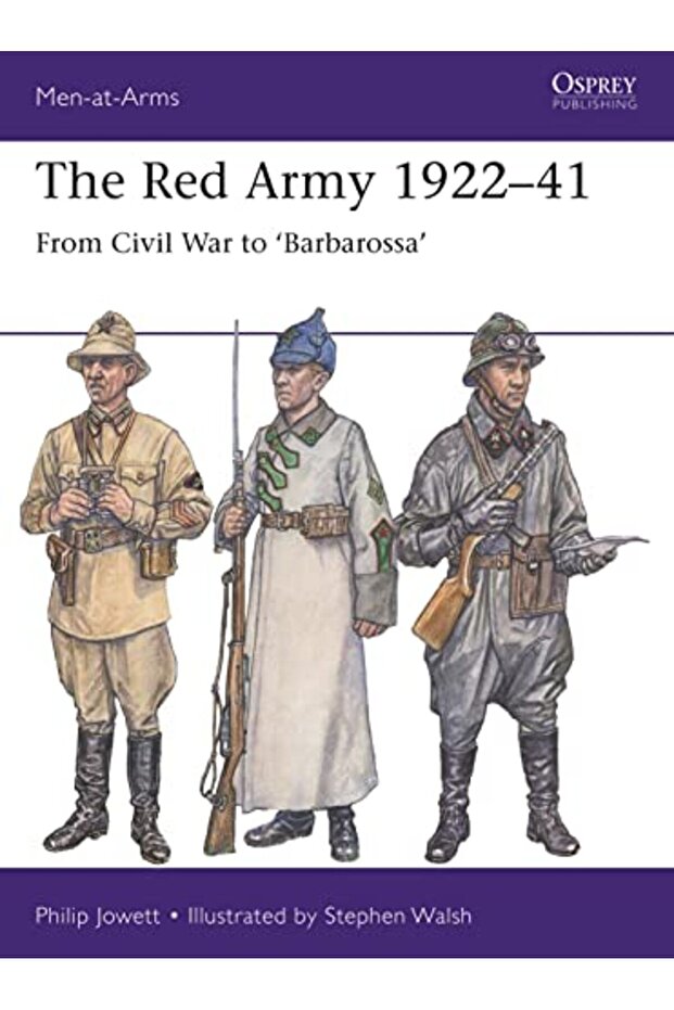 The Red Army 192241 From Civil War To Barbarossa