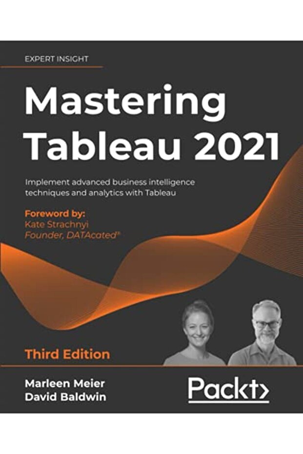 Mastering Tableau 2021 Implement Advanced Business Intelligence Techniques And Analytics With Table - 1