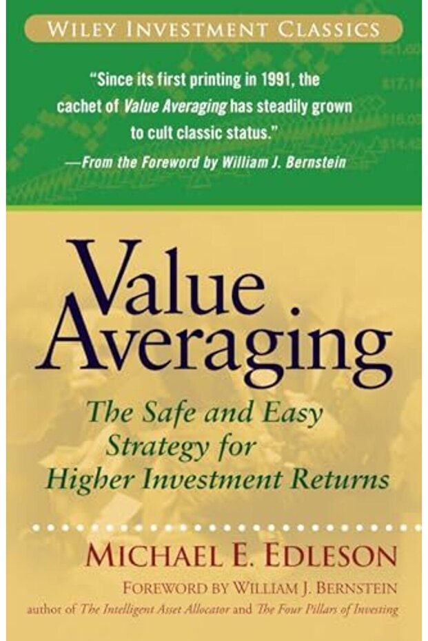 Value Averaging The Safe And Easy Strategy For Higher Investment Returns