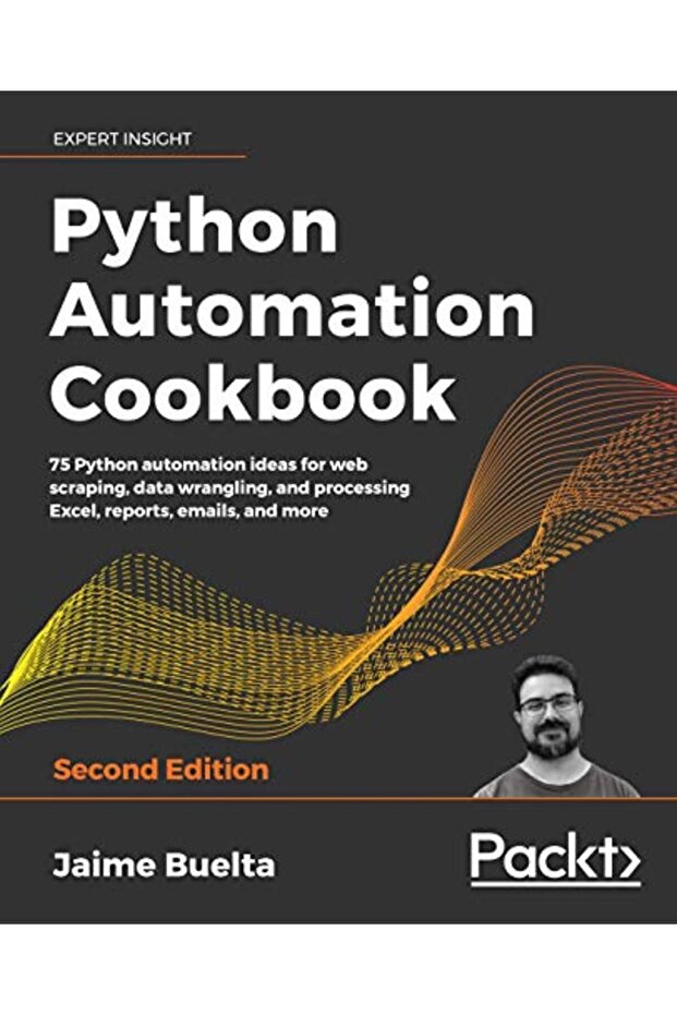 Python Automation Cookbook 75 Python Automation Ideas For Web Scraping Data Wrangling And Process - 1