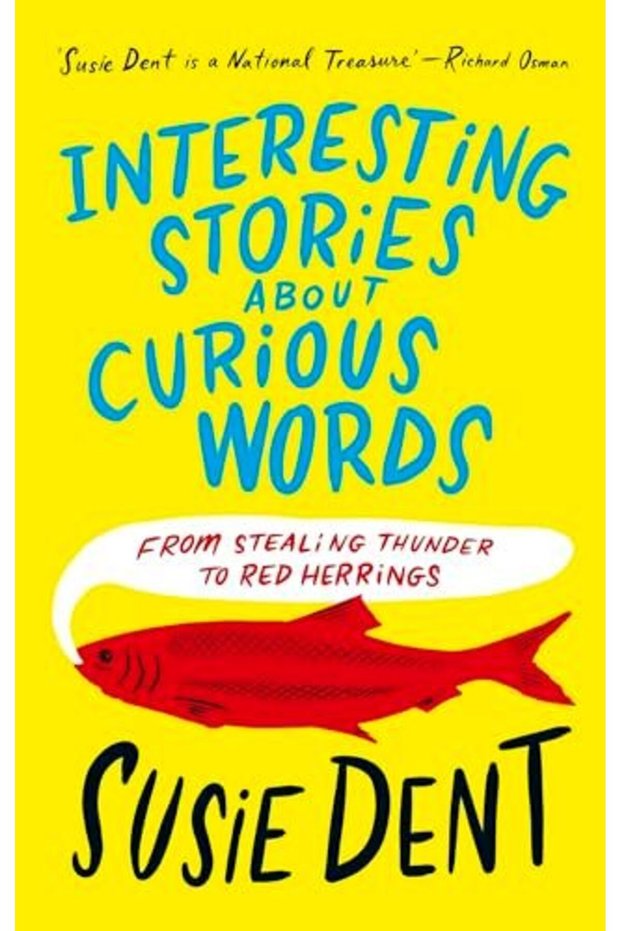 Interesting Stories About Curious Words From Stealing Thunder To Red Herrings