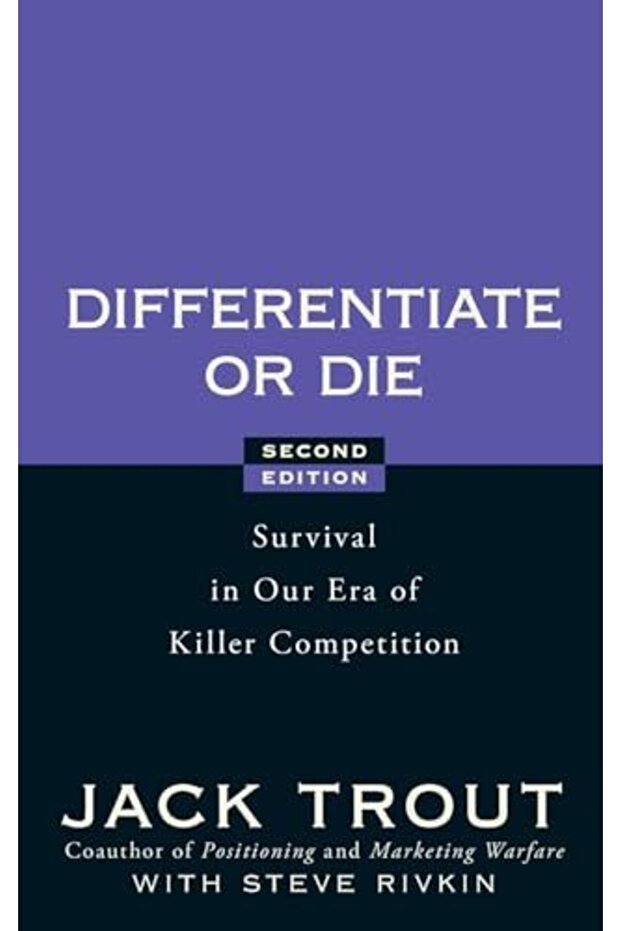 Differentiate Or Die Survival In Our Era Of Killer Competition