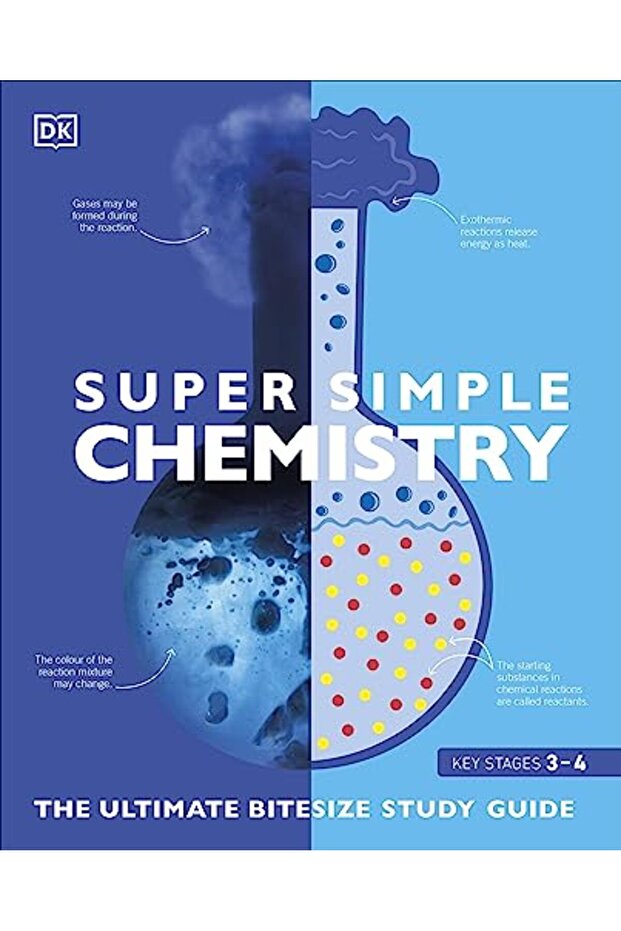 Supersimple Chemistry The Ultimate Bitesize Study Guide