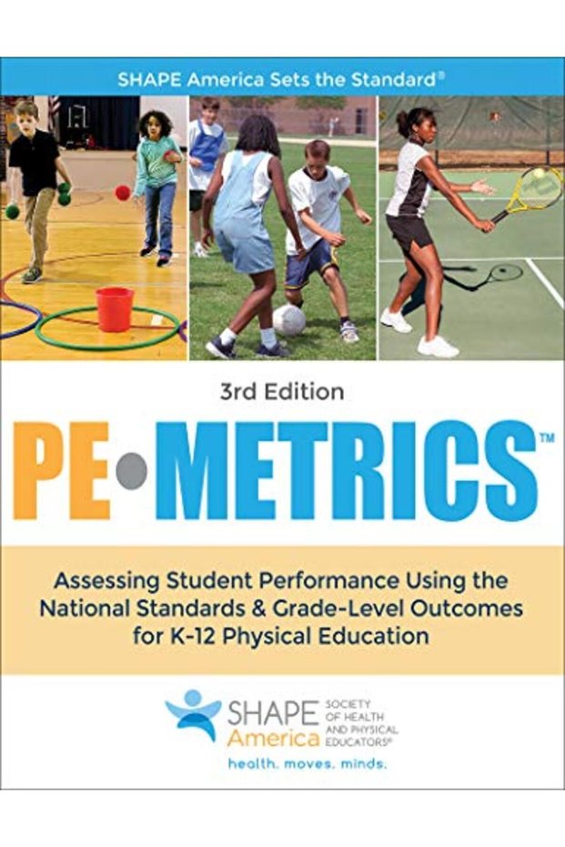 Pe Metrics Assessing Student Performance Using The National Standards & Gradelevel Outcomes For K