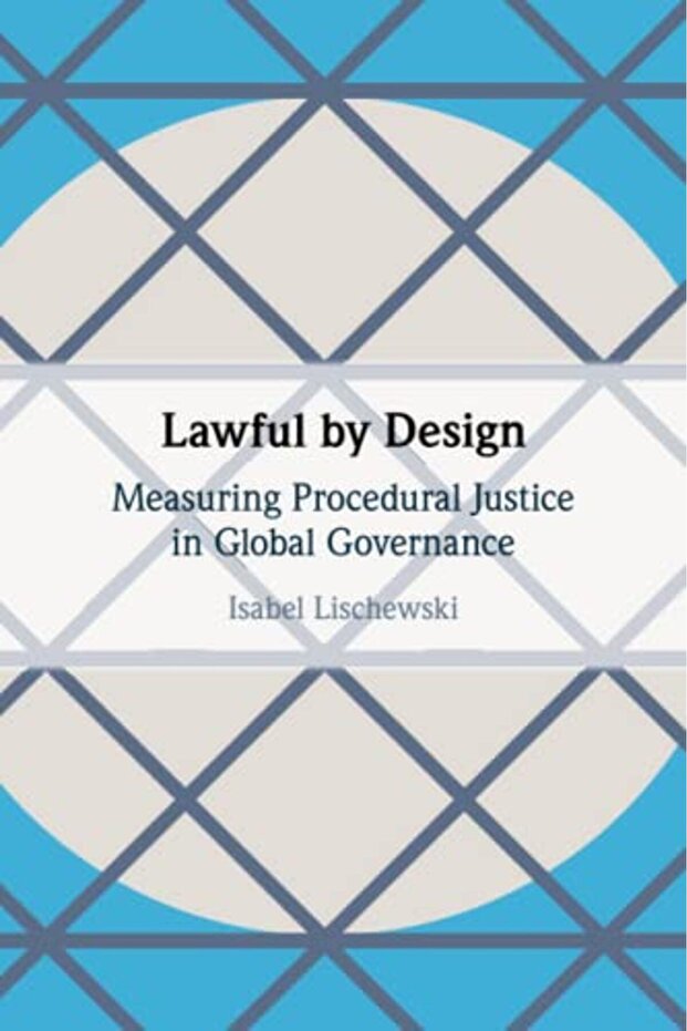 Lawful By Design Measuring Procedural Justice In Global Governance