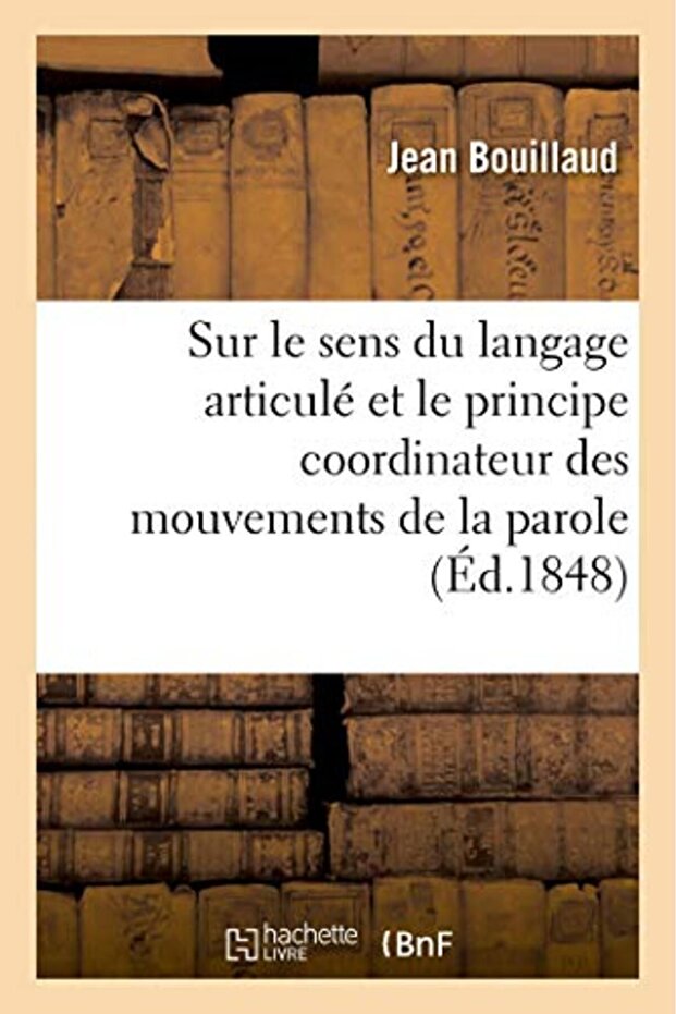 Recherches Cliniques Propres A Demontrer Que Le Sens Du Langage Articule Et Le Principe Coordinateur