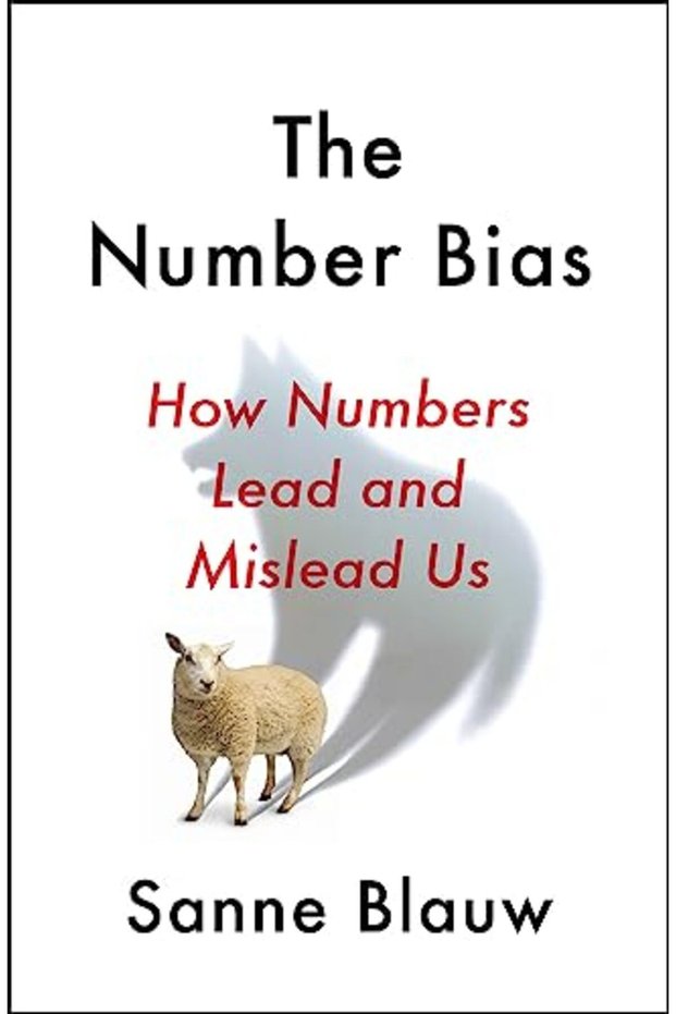 The Number Bias How Numbers Lead And Mislead Us