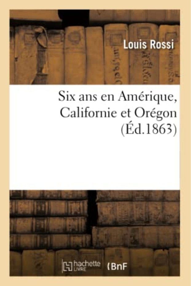 Six Ans En Amerique Californie Et Oregon