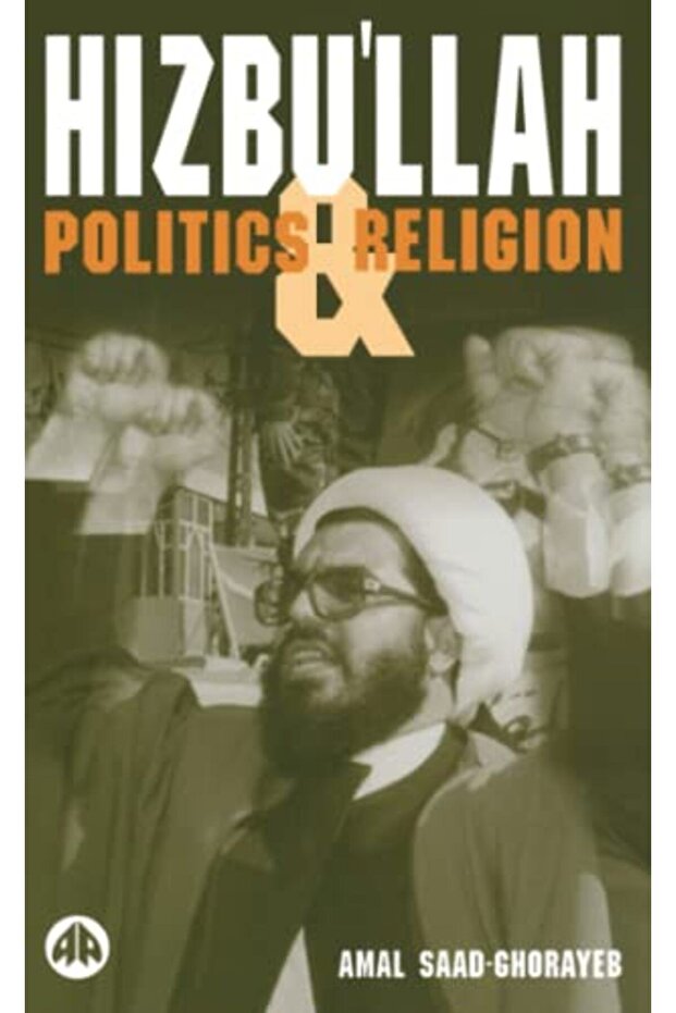Hizbullah Politics And Religion Critical Studies On Islam