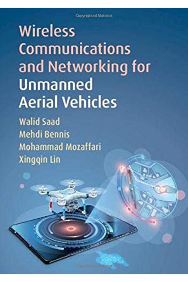 Wireless Communications And Networking For Unmanned Aerial Vehicles