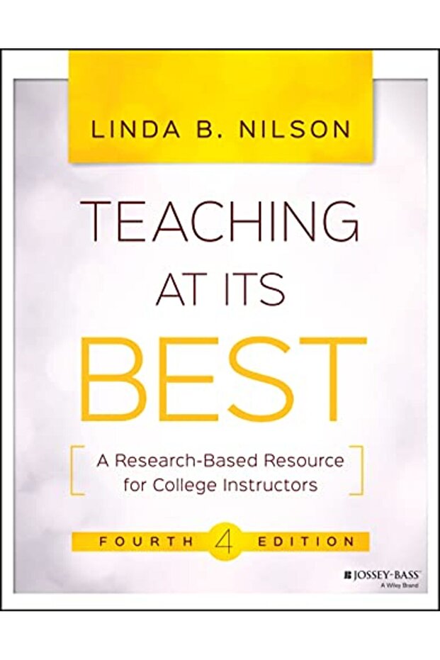 Teaching At Its Best A Researchbased Resource For College Instructors