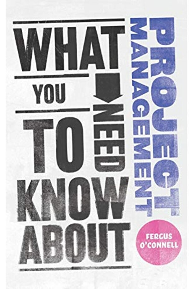 What You Need To Know About Project Management