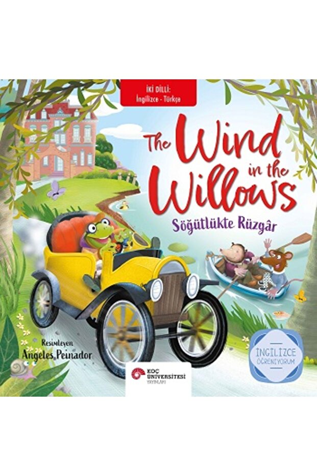 The Wind In The Willows / Söğütlükte Rüzgar