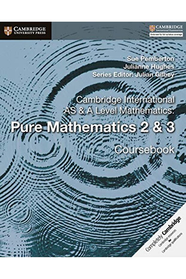 International AS & A Level Mathematics: Pure Mathematics 2 & 3 Coursebook