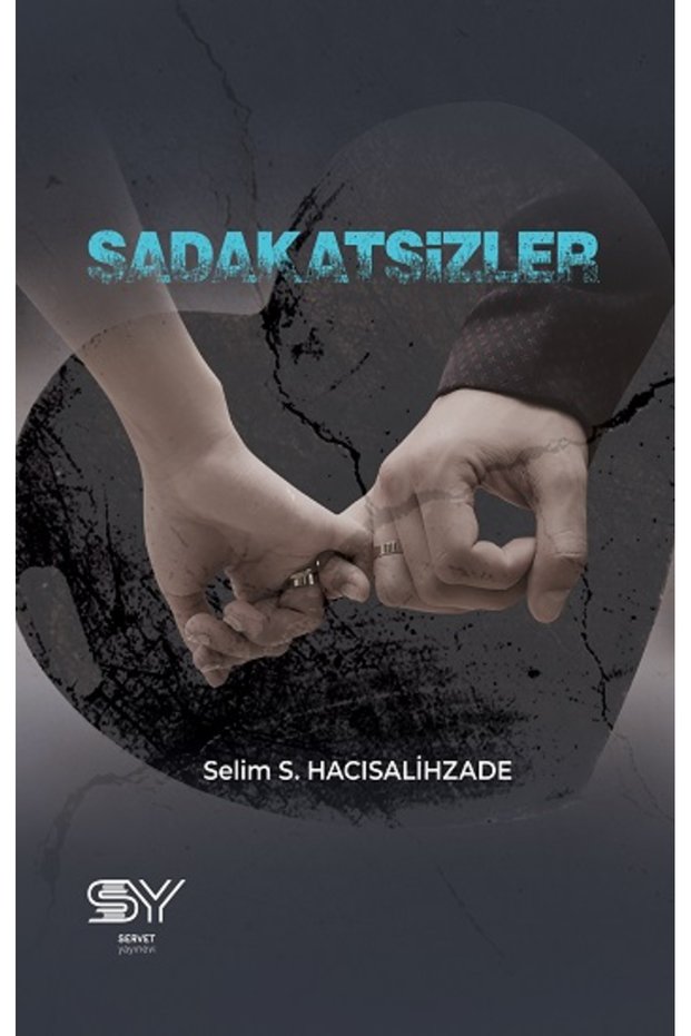 Sadakatsizler Selim S. Hacısalihzade Book 208 Pages Servet Yayınevi