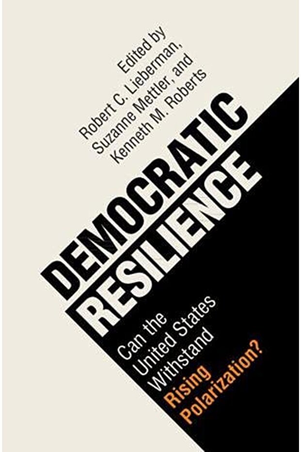 Democratic Resilience Can The United States Withstand Rising Polarization