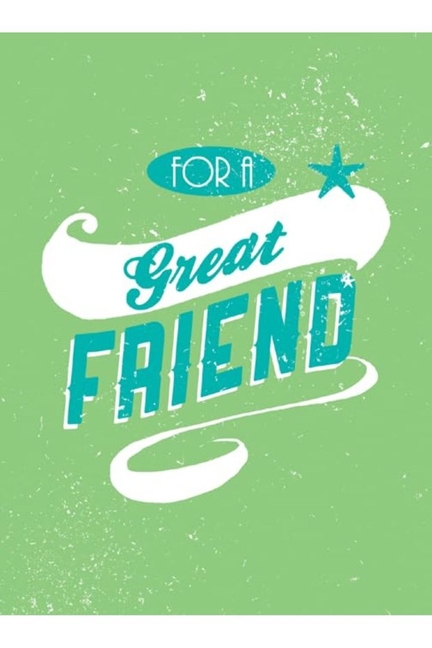 For A Great Friend Gift