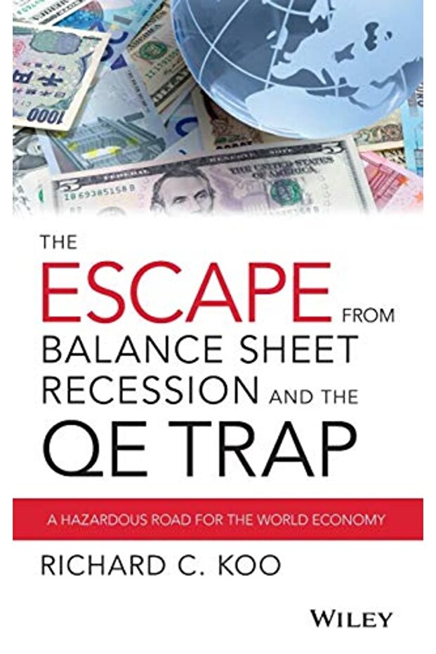 Escape From Balance Sheet Recession And The Qe Trap