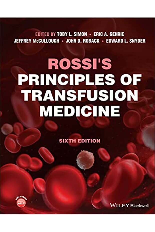 Rossis Principles Of Transfusion Medicine