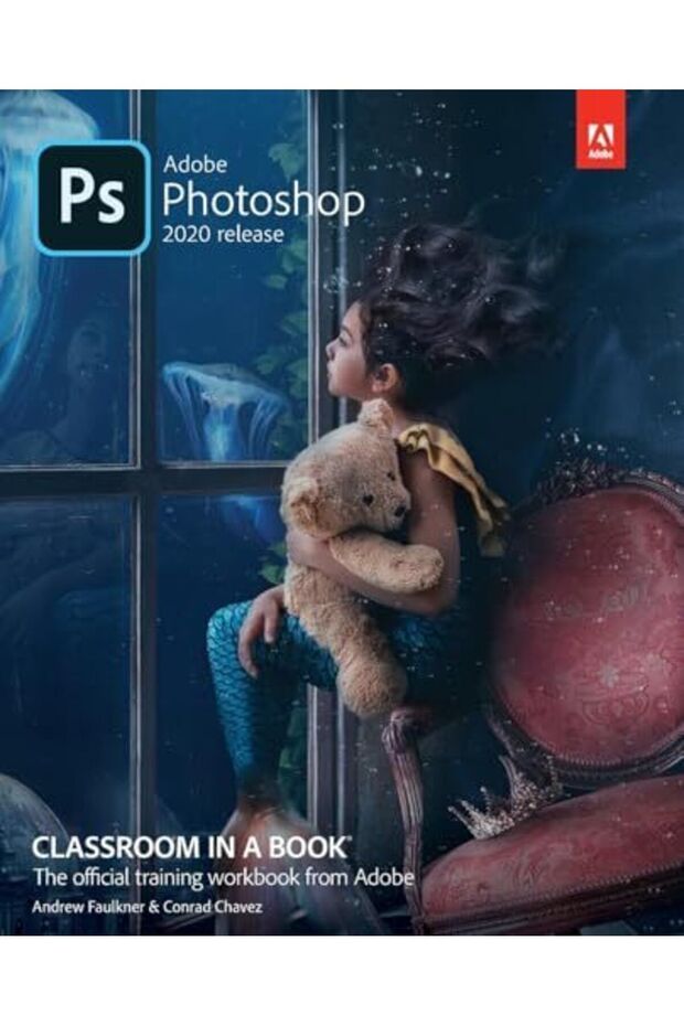 Adobe Photoshop Classroom In A Book 2020 Release