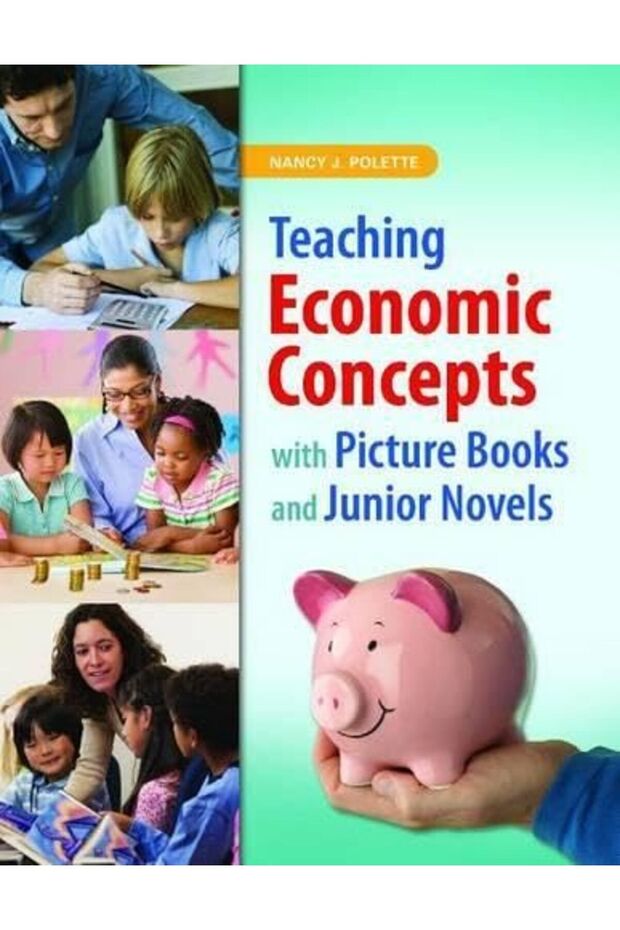 Teaching Economic Concepts With Picture Books And Junior Novels