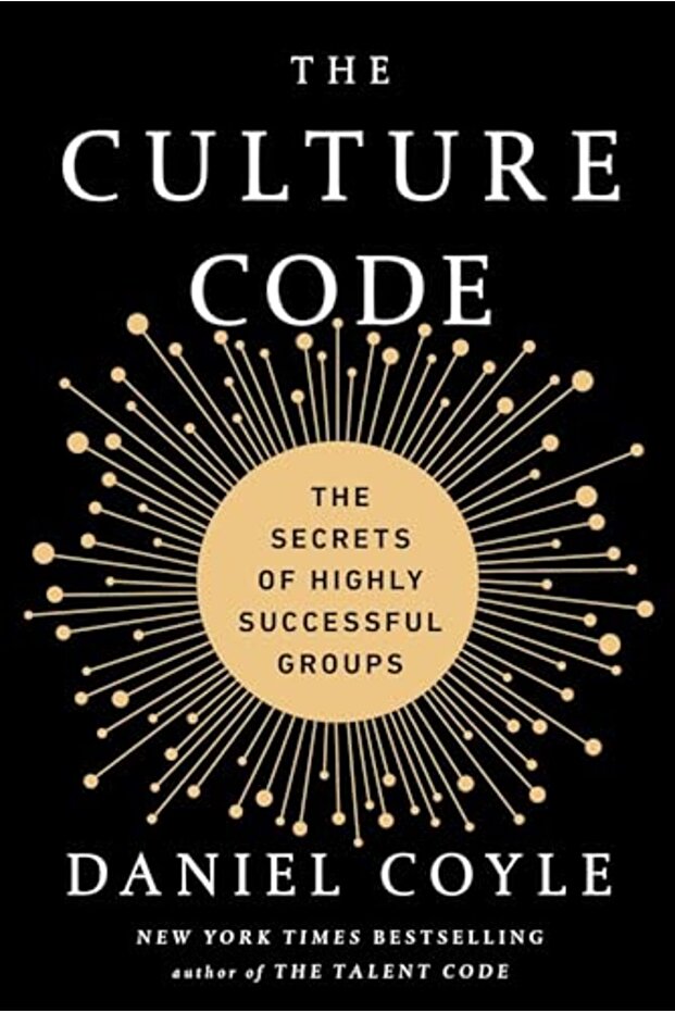 The Culture Code The Secrets Of Highly Successful Groups