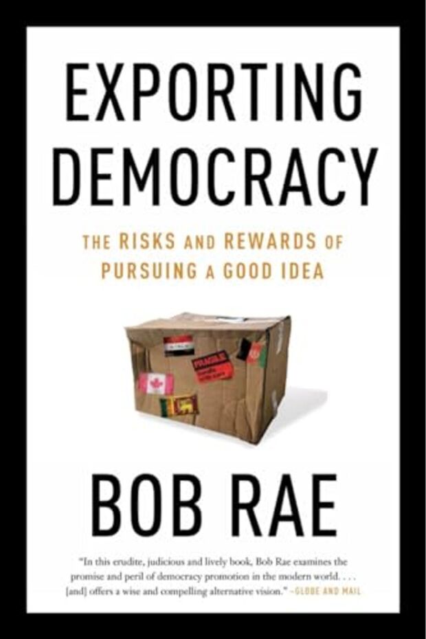 Exporting Democracy The Risks And Rewards Of Pursuing A Good Idea