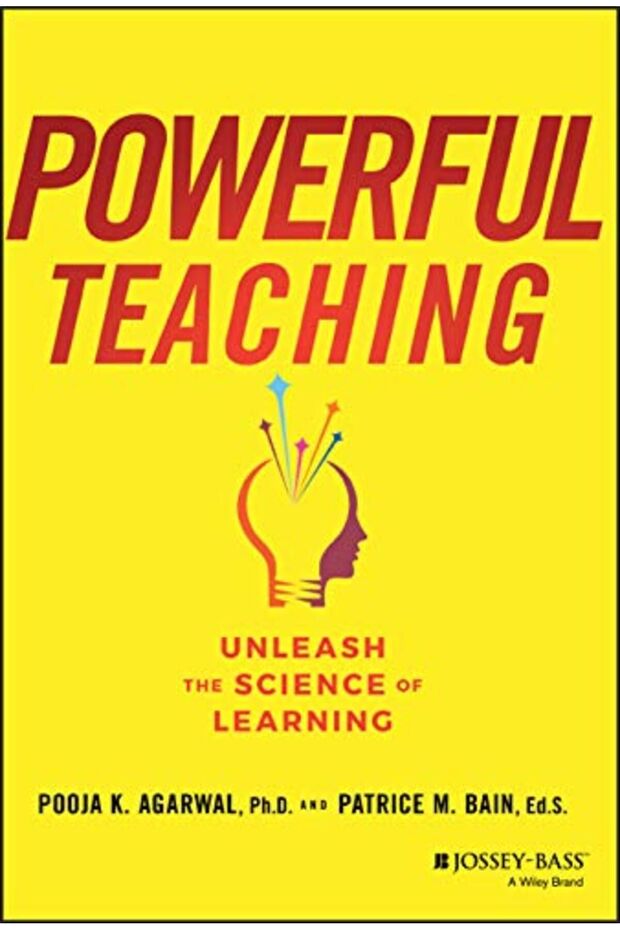 Powerful Teaching Unleash The Science Of Learning