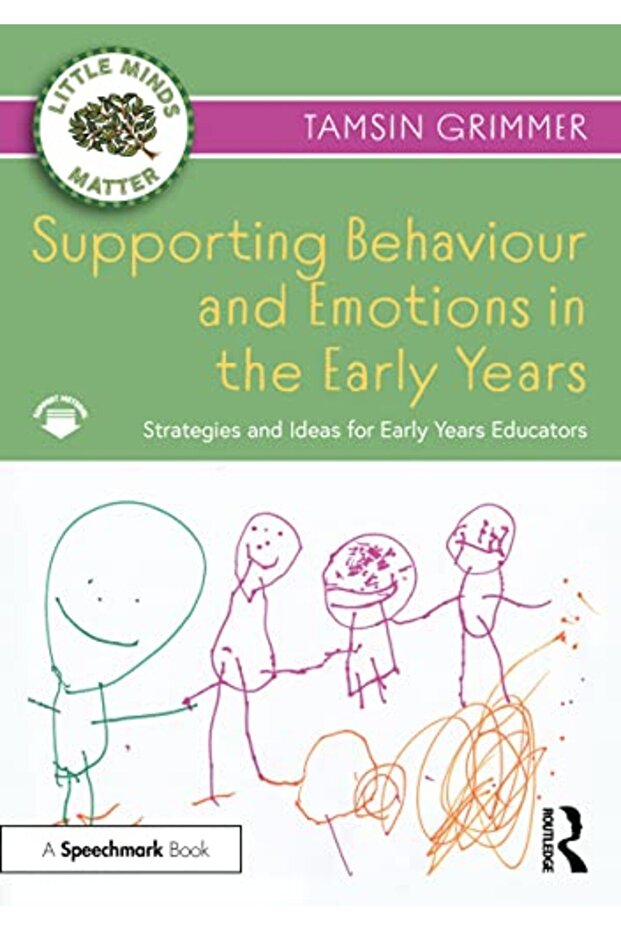 Supporting Behaviour And Emotions In The Early Years Strategies And Ideas For Early Years Educators
