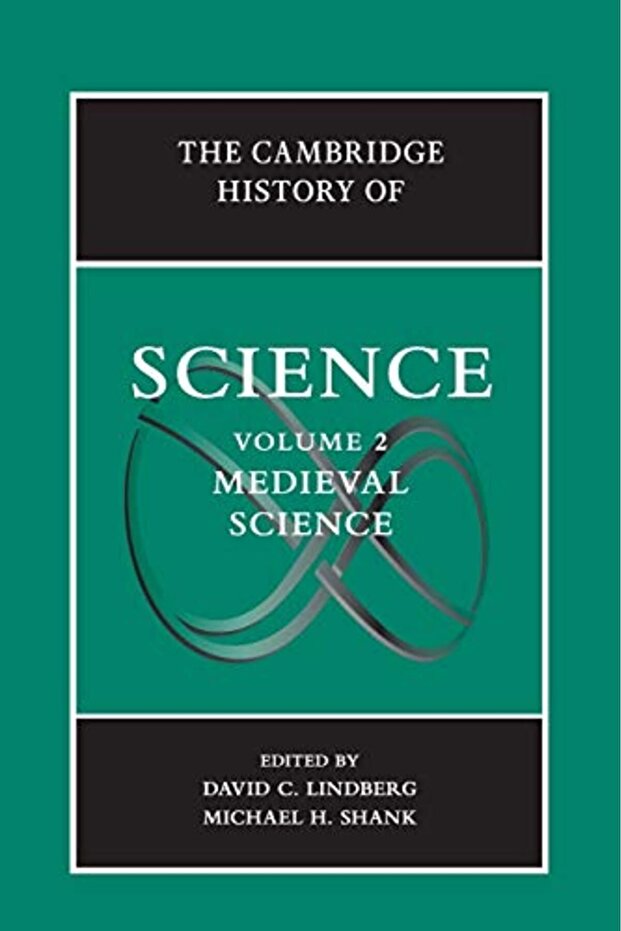 The Cambridge History Of Science Volume 2 Medieval Science