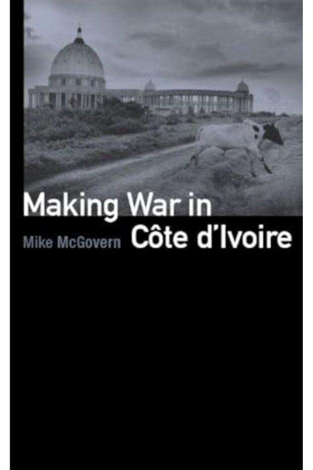 Making War In Cote Divoire