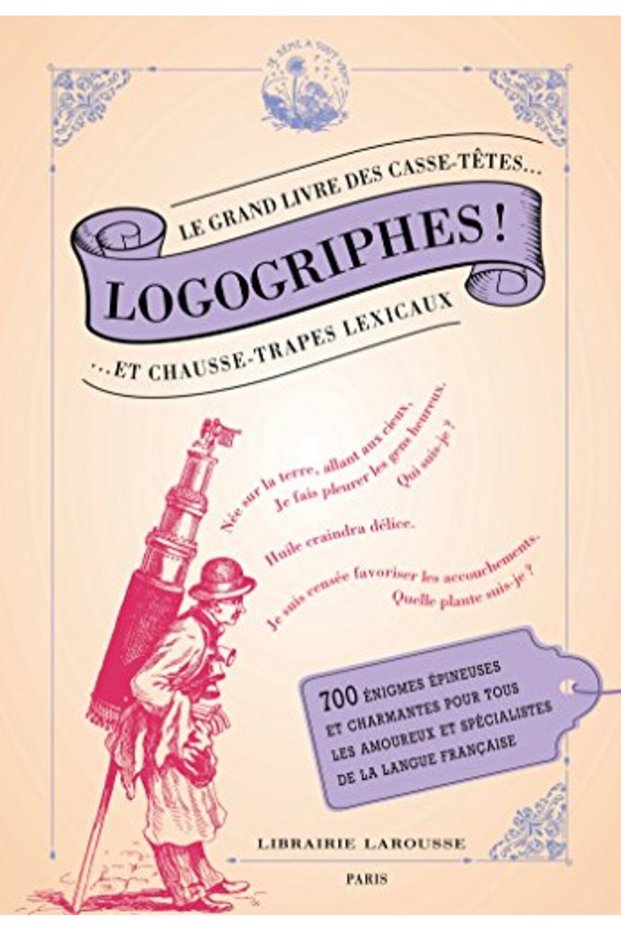 Logogriphes Cassetêtes Et Chaussetrape Lexicaux