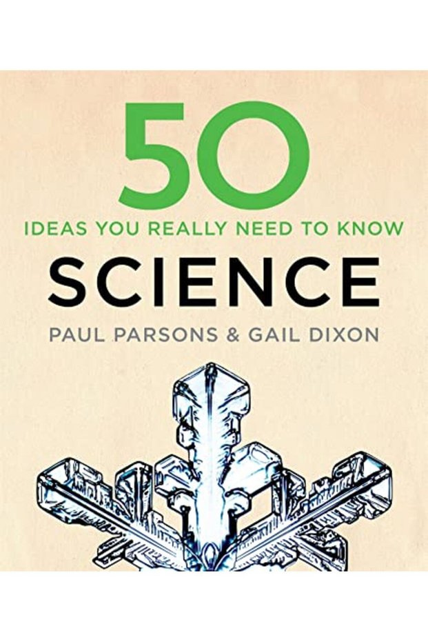 50 Science Ideas You Really Need To Know