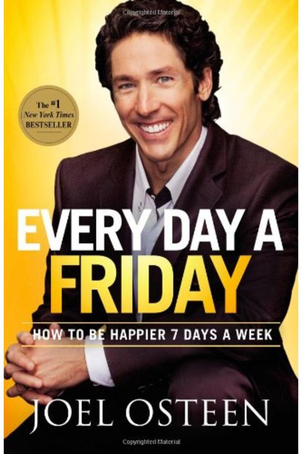 Very Day A Friday How To Be Happier 7 Days A Week