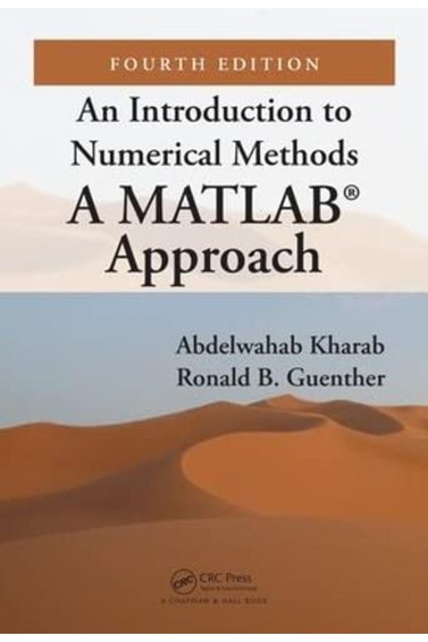An Introduction To Numerical Methods A Matlab R Approach Fourth Edition
